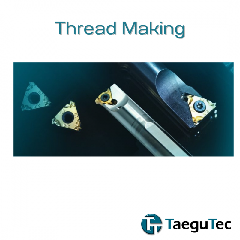 Taegutec Thread Making